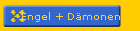 Engel + Dmonen