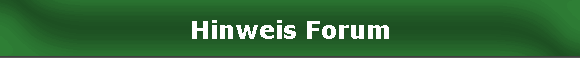 Hinweis Forum
